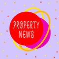 Writing note showing Property News. Business photo showcasing The buying or selling, and renting of land or building Asymmetrical