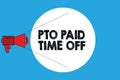 Writing note showing Pto Paid Time Off. Business photo showcasing Employer grants compensation for personal leave holidays Royalty Free Stock Photo