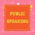 Writing note showing Public Speaking. Business photo showcasing talking showing stage in subject Conference Presentation