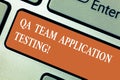 Writing note showing Qa Team Application Testing. Business photo showcasing Question and answers making software test Royalty Free Stock Photo