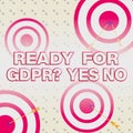 Writing note showing Ready For Gdpr question Yes No. Business photo showcasing Readiness General Data Protection Royalty Free Stock Photo