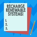 Writing note showing Recharge Renewable Systems. Business photo showcasing Clean and sustainable energy and nonpolluting