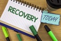Writing note showing Recovery. Business photo showcasing Return to normal state of health Regain possession or control written on