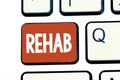 Writing note showing Rehab. Business photo showcasing course treatment for drug alcohol dependence typically at