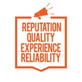 Writing note showing Reputation Quality Experience Reliability. Business photo showcasing Customer satisfaction Good Service Megap