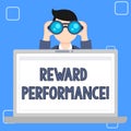 Writing note showing Reward Perforanalysisce. Business photo showcasing something given in return for good done or