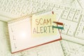 Writing note showing Scam Alert. Business photo showcasing fraudulently obtain money from victim by persuading him