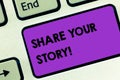 Writing note showing Share Your Story. Business photo showcasing telling everyone about your moments or experience Royalty Free Stock Photo