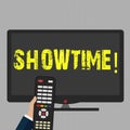 Writing note showing Showtime. Business photo showcasing Time a Play Film Concert Perforanalysisce Event is scheduled to start Royalty Free Stock Photo