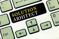 Writing note showing Solution Arhitect. Business photo showcasing Design applications or services within an organization