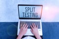 Writing note showing Split Testing. Business photo showcasing issuing the traffic of a website between two different URLs