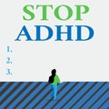 Writing note showing Stop Adhd. Business photo showcasing Put at end the mental health disorder of children Hyperactive