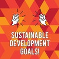 Writing note showing Sustainable Development Goals. Business photo showcasing Unite Nations Global vision for huanalysisity Hu Royalty Free Stock Photo