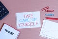 Writing note showing Take Care Of Yourself. Business photo showcasing a polite way of ending a gettogether or conversation