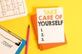 Writing note showing Take Care Of Yourself. Business photo showcasing a polite way of ending a gettogether or