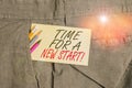 Writing note showing Time For A New Start. Business photo showcasing Trust the magic of Beginnings Afresh Anew Rebirth Royalty Free Stock Photo