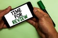 Writing note showing Time For Review. Business photo showcasing Evaluation Feedback Moment Performance Rate Assess Human