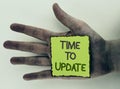 Writing note showing Time To Update. Business photo showcasing Renewal Updating Changes needed Renovation Modernization written o Royalty Free Stock Photo