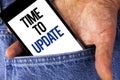 Writing note showing Time To Update. Business photo showcasing Renewal Updating Changes needed Renovation Modernization written o Royalty Free Stock Photo