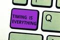 Writing note showing Timing Is Everything. Business photo showcasing when the time is right, everything will fall into Royalty Free Stock Photo