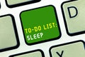 Writing note showing To Do List Sleep. Business photo showcasing Things to be done Priority object is to take a rest Royalty Free Stock Photo