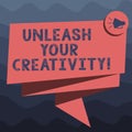 Writing note showing Unleash Your Creativity. Business photo showcasing Getting in touch what you are passionate about Royalty Free Stock Photo