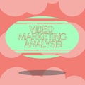 Writing note showing Video Marketing Analysis. Business photo showcasing software that centralize and deliver video
