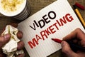 Writing note showing Video Marketing. Business photo showcasing Media Advertising Multimedia Promotion Digital Strategy written b