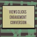 Writing note showing Views Clicks Engagement Conversion. Business photo showcasing Social media platform optimization