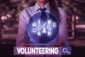 Writing note showing Volunteering. Business photo showcasing Provide services for no financial gain Willingly Oblige.