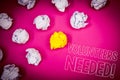 Writing note showing Volunteers Needed Motivational Call. Business photo showcasing Social Community Charity Volunteerism Pink gr