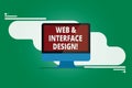 Writing note showing Web And Interface Design. Business photo showcasing Website designers online sites developing Mounted Royalty Free Stock Photo