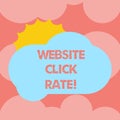 Writing note showing Website Click Rate. Business photo showcasing ratio users who click specific link to number total users Sun Royalty Free Stock Photo