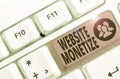 Writing note showing Website Monetize. Business photo showcasing ability generate a revenue thorough your Web site or blog