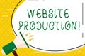 Writing note showing Website Production. Business photo showcasing process of creating websites and it s is components