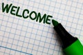 Writing note showing Welcome. Business photo showcasing Warm salutation acknowledgement for someone amiable loved thanked Graph pa