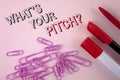 Writing note showing What Is Your Pitch Question. Business photo showcasing Present proposal Introducing Project or Product writt Royalty Free Stock Photo