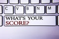 Writing note showing What Is Your Score Question. Business photo showcasing Tell Personal Individual Rating Average Results writt Royalty Free Stock Photo