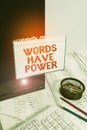 Writing note showing Words Have Power. Business photo showcasing Energy Ability to heal help hinder humble and humiliate Royalty Free Stock Photo