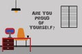 Writing note showing Are You Proud Of Yourselfquestion. Business photo showcasing Be aware of your accomplishments Minimalist