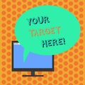 Writing note showing Your Target Here. Business photo showcasing Be focused on your goal objectives Strategy to succeed Royalty Free Stock Photo