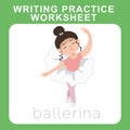 Writing practice worksheet with kidsÃ¢â¬â¢ profession dream theme. a cute ballerina girl dancing happily.