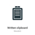 Written clipboard vector icon on white background. Flat vector written clipboard icon symbol sign from modern education collection Royalty Free Stock Photo