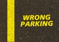 Wrong parking written on the road. Royalty Free Stock Photo