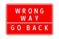 Wrong way go back road sign Royalty Free Stock Photo