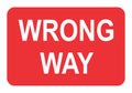 Wrong Way Road Sign Royalty Free Stock Photo