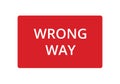 Wrong way traffic sign red symbol Royalty Free Stock Photo