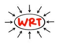 WRT - With Respect To acronym text with arrows, concept background Royalty Free Stock Photo