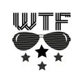 WTF-short phrase, wit hand drawn sunglasses and stars.