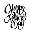 happy father\'s day calligraphic text. happy fathers day lettering for greeting card or tshirt.